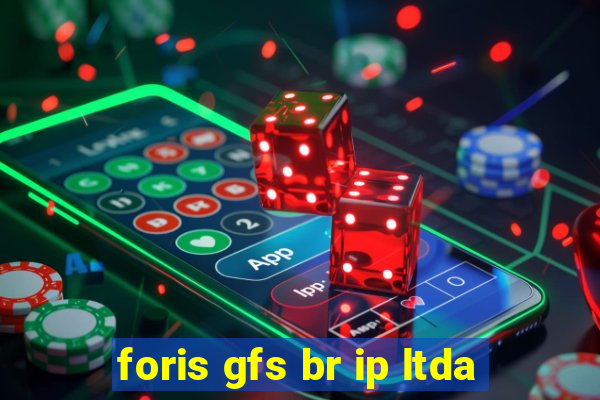 foris gfs br ip ltda