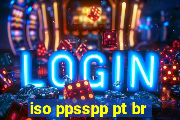 iso ppsspp pt br