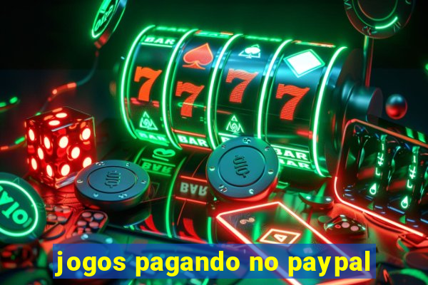 jogos pagando no paypal