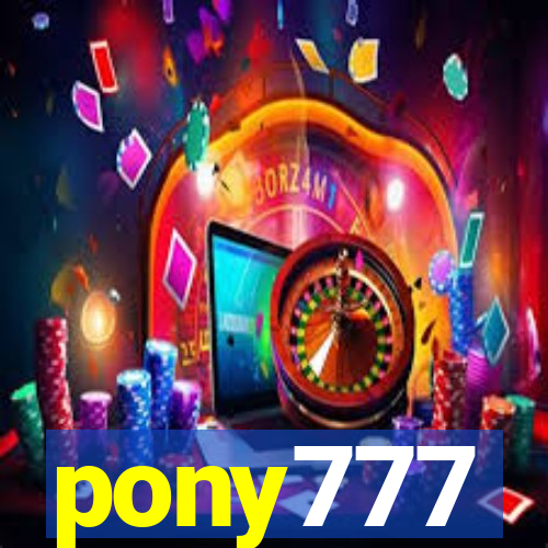 pony777