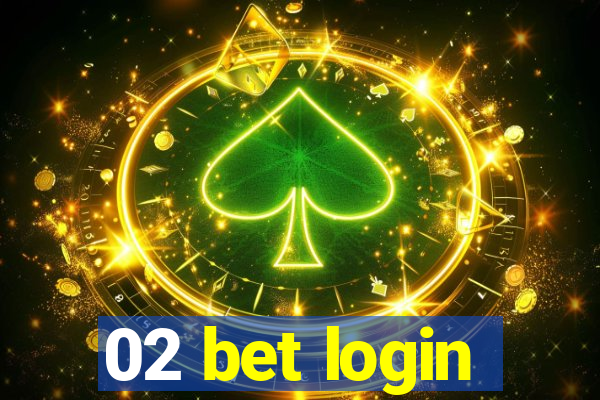 02 bet login