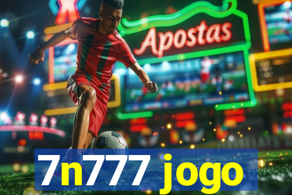 7n777 jogo