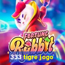 333 tigre jogo