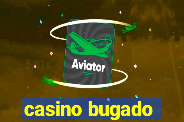 casino bugado