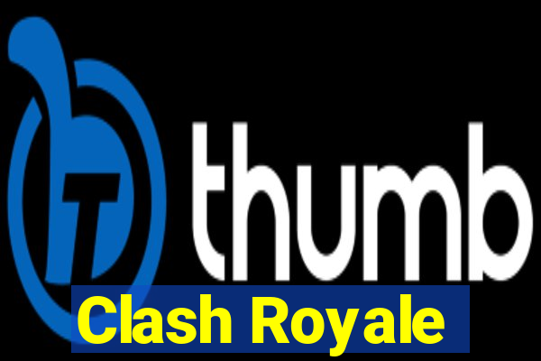 Clash Royale