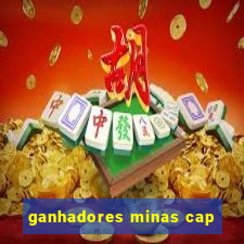 ganhadores minas cap