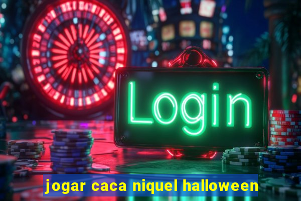 jogar caca niquel halloween