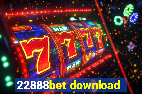 22888bet download