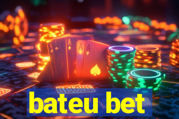 bateu bet