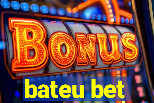 bateu bet