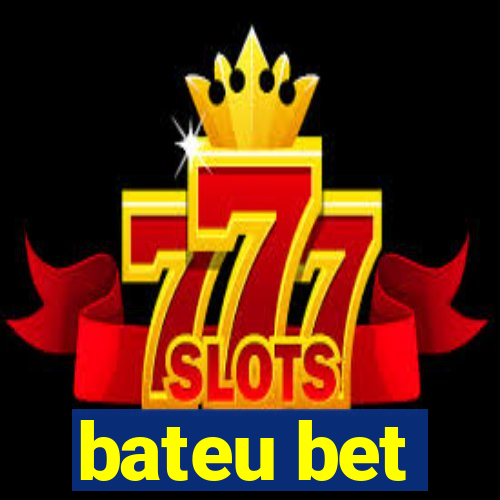 bateu bet