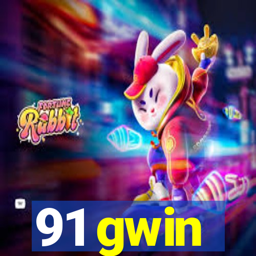 91 gwin