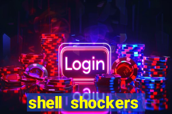 shell shockers unblocked links