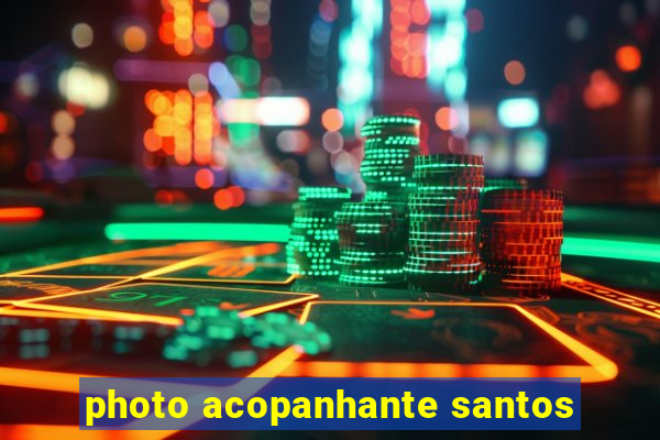 photo acopanhante santos