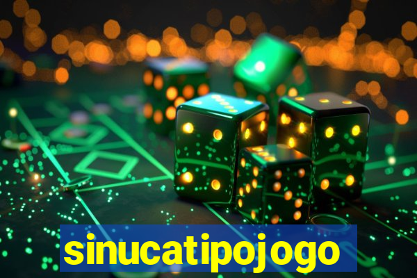 sinucatipojogo