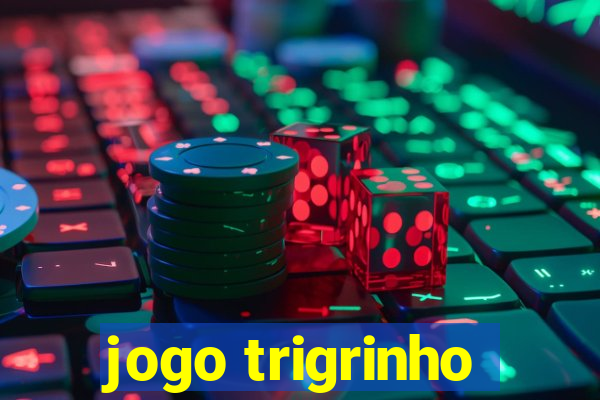 jogo trigrinho