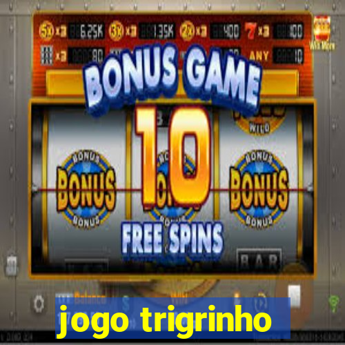 jogo trigrinho