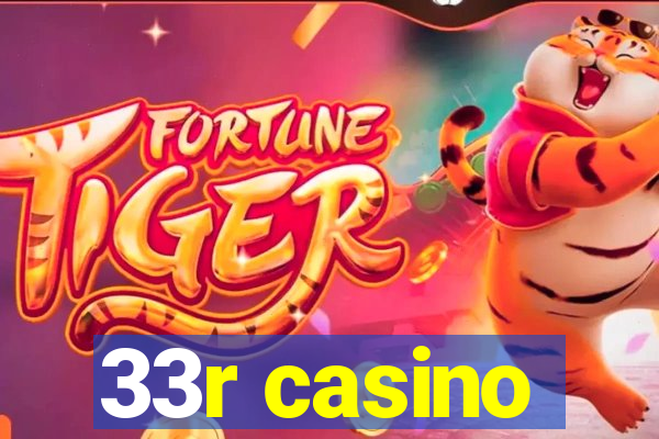 33r casino