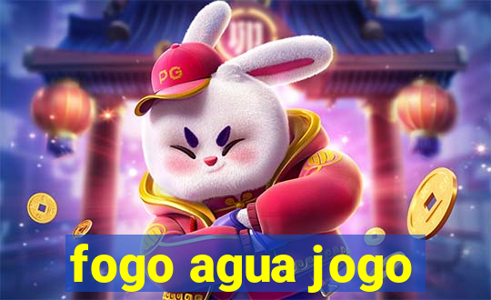 fogo agua jogo