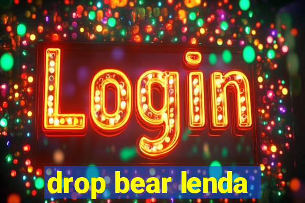 drop bear lenda