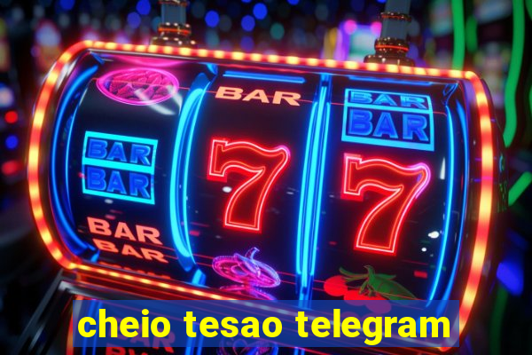 cheio tesao telegram