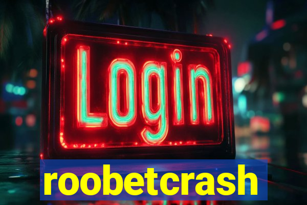 roobetcrash