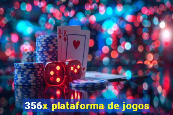 356x plataforma de jogos