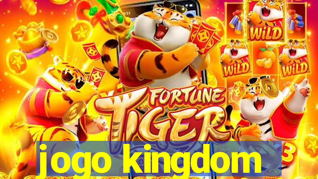 jogo kingdom