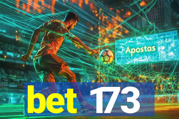 bet 173