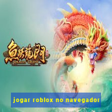 jogar roblox no navegador