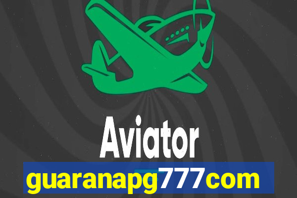 guaranapg777com