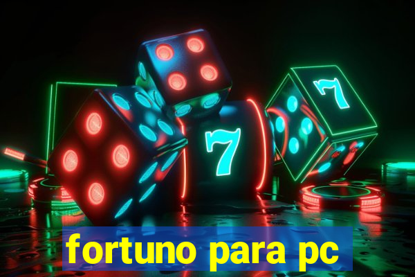 fortuno para pc