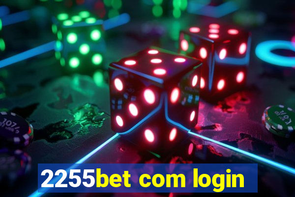 2255bet com login