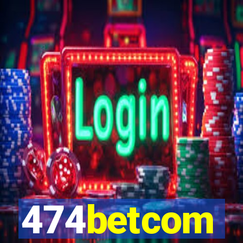 474betcom