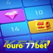 ouro 77bet