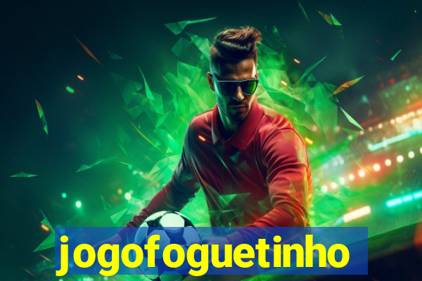 jogofoguetinho