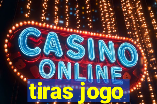 tiras jogo