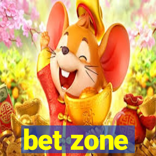 bet zone