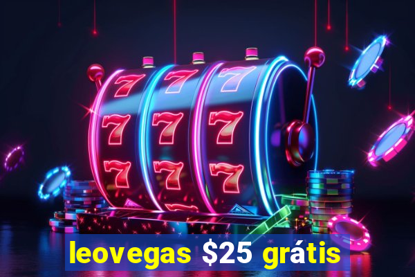 leovegas $25 grátis