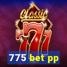 775 bet pp