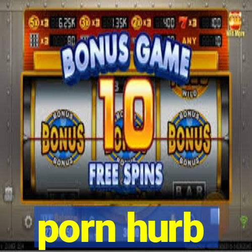 porn hurb