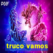 truco vamos