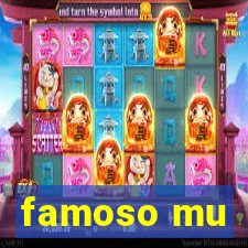 famoso mu