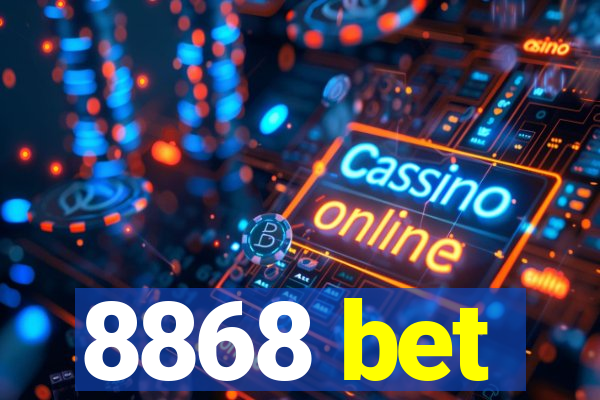 8868 bet