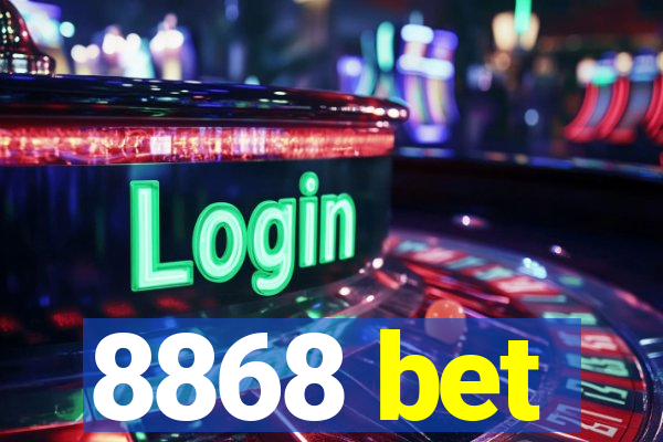 8868 bet