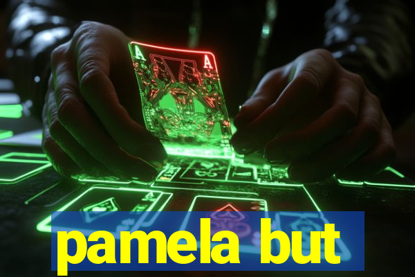 pamela but