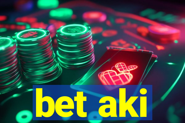 bet aki