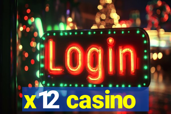 x12 casino