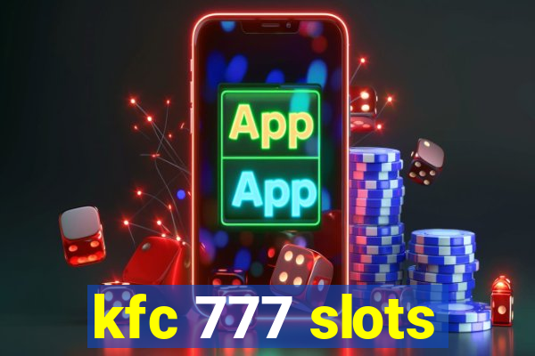 kfc 777 slots