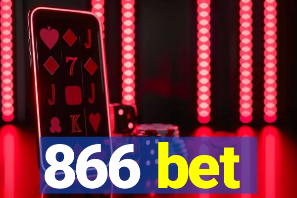 866 bet